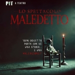Lo Spettacolo Maledetto – PIT (Paranormal Investigation Team) – 5/11/2026 – Alessandria Lo Spettacolo Maledetto - PIT (Paranormal Investigation Team) - 5/11/2026 - Alessandria