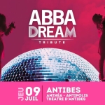 ABBADream – ANTIBES (FR), Anthéa – Antipolis Théâtre d’Antibes ABBADream - ANTIBES (FR), Anthéa - Antipolis Théâtre d'Antibes