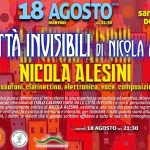 “LE CITTÀ INVISIBILI” di NICOLA ALESINI (sassofoni, clarinettino, elettronica, voce, composizioni) "LE CITTÀ INVISIBILI" di NICOLA ALESINI (sassofoni, clarinettino, elettronica, voce, composizioni)