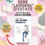 Sere “Leggere” D’estate Presenta Luca Casadei – Una Seconda Possibilità Sere "Leggere" D'estate Presenta Luca Casadei - Una Seconda Possibilità