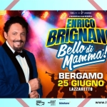 Enrico Brignano – Lazzaretto Bergamo Estate 2026 – 25 giugno 2026 Enrico Brignano - Lazzaretto Bergamo Estate 2026 - 25 giugno 2026