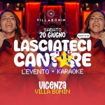 Lasciateci Cantare – LA CENA EVENTO KARAOKE – @VillaBonin Lasciateci Cantare - LA CENA EVENTO KARAOKE - @VillaBonin