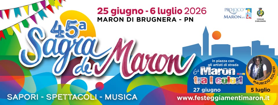 Evento Sagra de Maron 2026 Locandina Sagra de Maron 2026 - da giovedì 25 giugno - lunedì 6 luglio 2026 ore 19:00 ore 23:45
