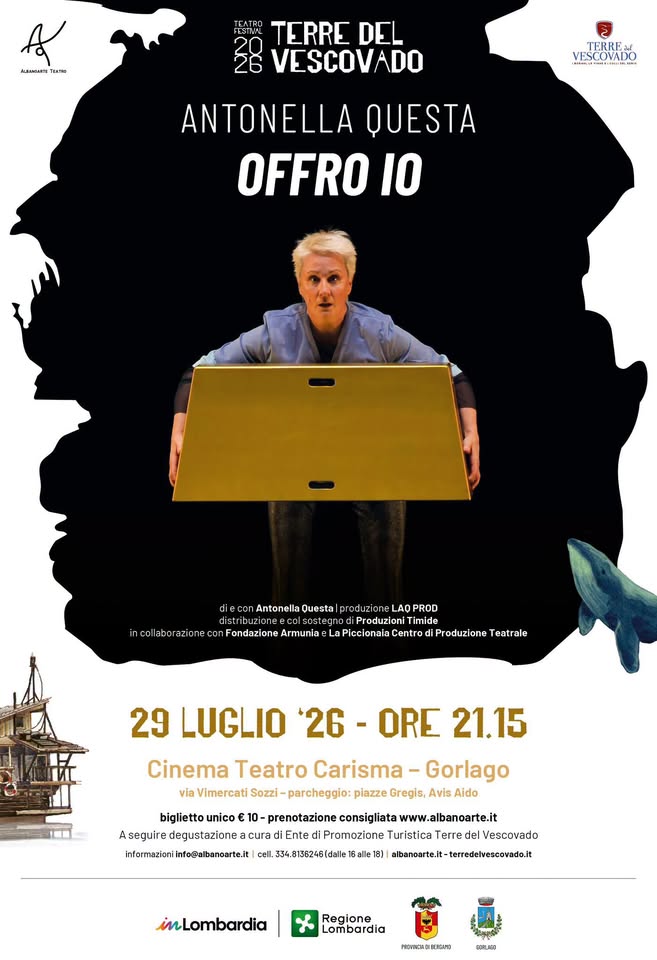 Evento Terre Del Vescovado Teatro Festival “Offro Io” Locandina Terre Del Vescovado Teatro Festival “Offro Io” - mercoledì 29 luglio ore 21:15 - 23:15