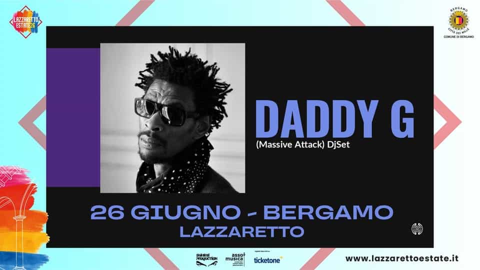Evento Daddy G – Lazzaretto Bergamo Estate 2026 – 26 giugno 2026 INGRESSO GRATUITO Locandina Daddy G – Lazzaretto Bergamo Estate 2026 – 26 giugno 2026 INGRESSO GRATUITO - venerdì 26 giugno ore 21:30 - 23:30