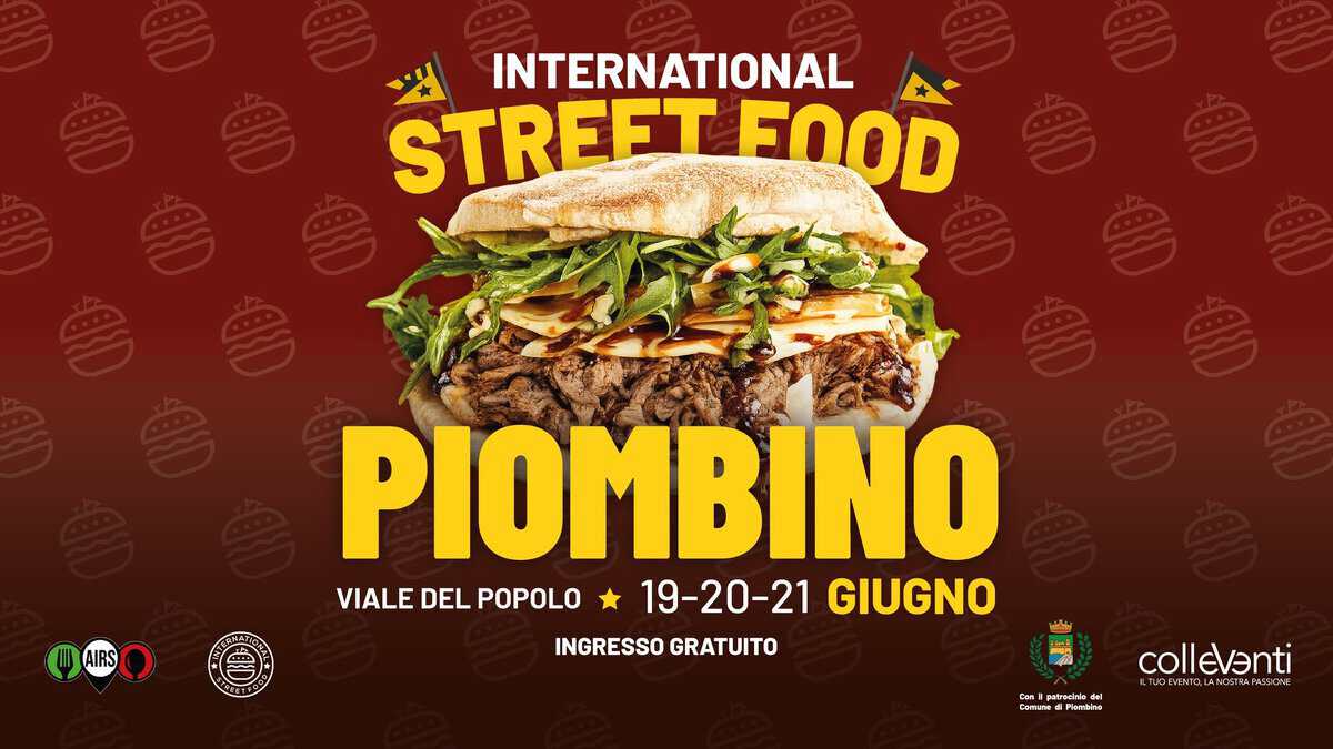 Evento International Street Food Piombino Locandina International Street Food Piombino - venerdì 19 giugno ore 18:00 - 20:00