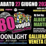80 Voglia Summer Party – Moonlight, Galliera V.ta (PD) 80 Voglia Summer Party - Moonlight, Galliera V.ta (PD)