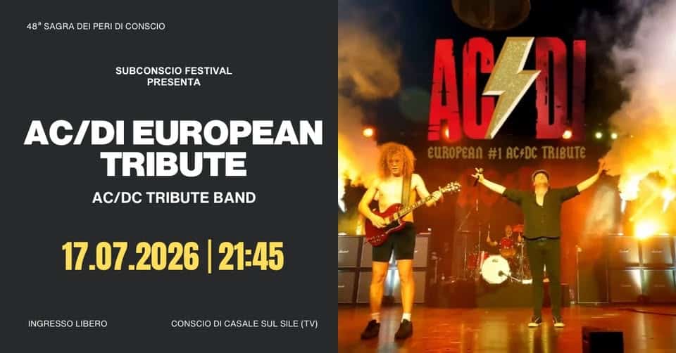 Evento AC – DI European Tribute AC – DC – SubConscio Festival – Conscio (TV) Locandina AC – DI European Tribute AC – DC – SubConscio Festival – Conscio (TV) - venerdì 17 luglio ore 21:45 - 23:45
