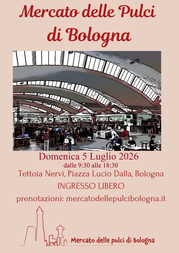 Evento Mercato delle Pulci di Bologna. Cose usate di privati Locandina Mercato delle Pulci di Bologna. Cose usate di privati - domenica 5 luglio ore 09:30 - 18:30