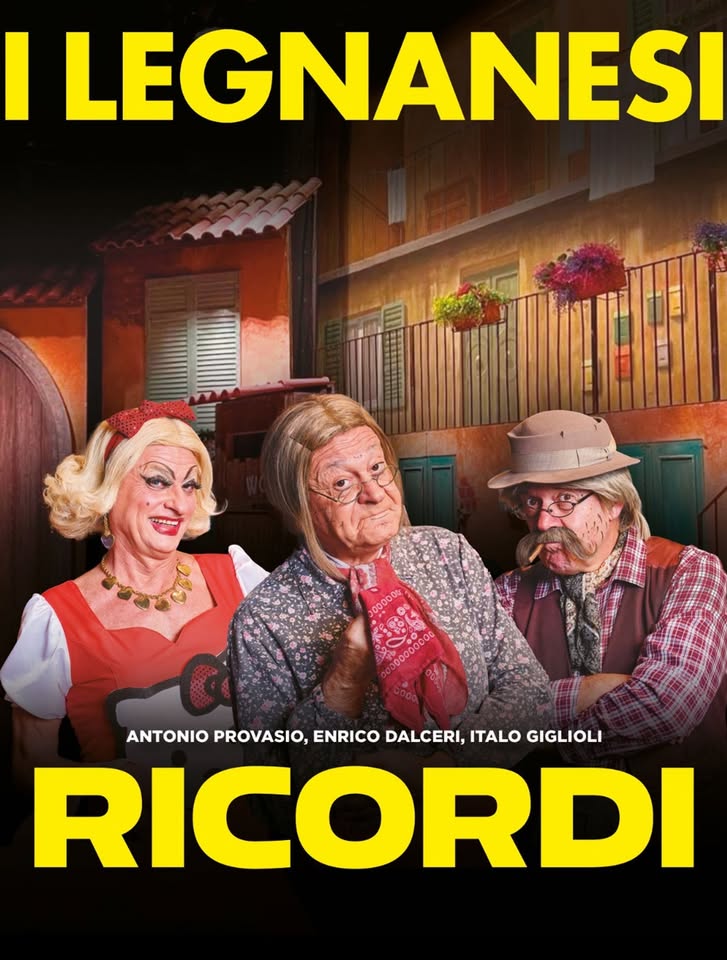 Evento I Legnanesi – Ricordi Locandina I Legnanesi – Ricordi - giovedì 19 novembre ore 21:00 - 23:00
