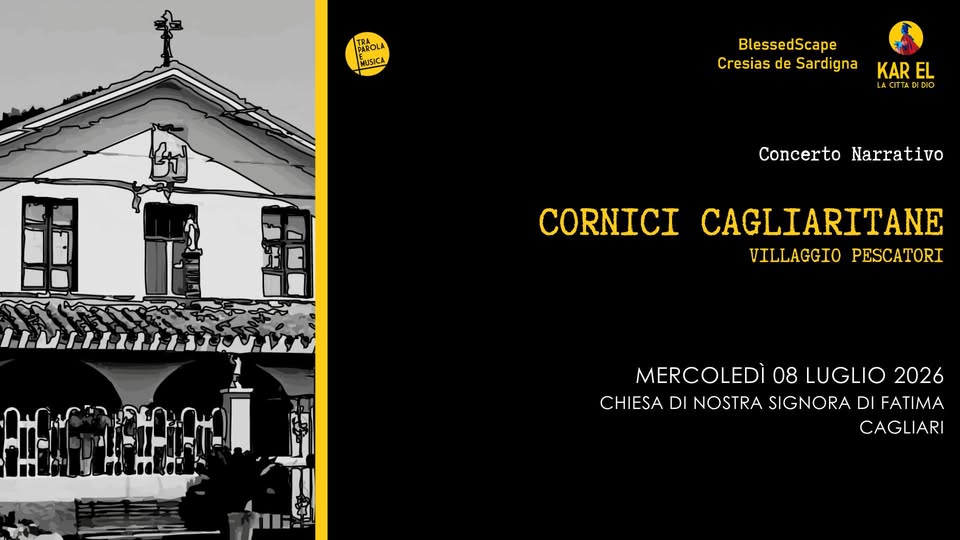 Evento Kar El – La Città Di Dio – Cornici Cagliaritane – Villaggio Pescatori Locandina Kar El – La Città Di Dio – Cornici Cagliaritane – Villaggio Pescatori - mercoledì 8 luglio ore 18:30 - 21:30