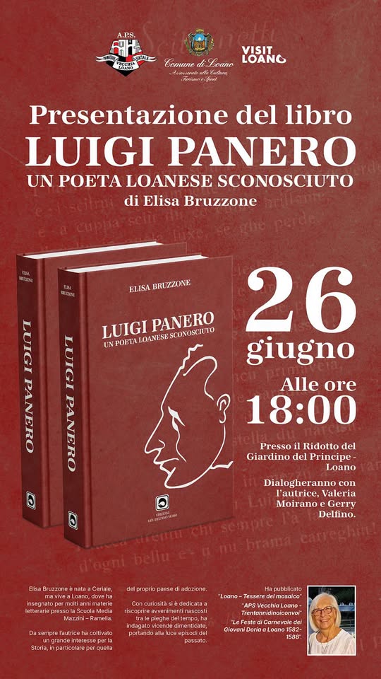 Evento “Luigi Panero. Un poeta loanese sconosciuto” – di Elisa Bruzzone Locandina “Luigi Panero. Un poeta loanese sconosciuto” – di Elisa Bruzzone - venerdì 26 giugno ore 18:00 - 20:00