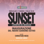 SUNSET – Il Mercoledì al Mattorosso – Inaugurazione giardino estivo SUNSET - Il Mercoledì al Mattorosso - Inaugurazione giardino estivo