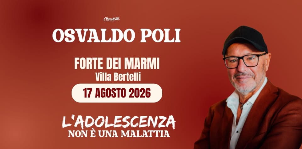 Evento FORTE DEI MARMI – Villa Bertelli, OSVALDO POLI L’adolescenza non è una malattia Locandina FORTE DEI MARMI – Villa Bertelli, OSVALDO POLI L’adolescenza non è una malattia - lunedì 17 agosto ore 21:30 - 23:30