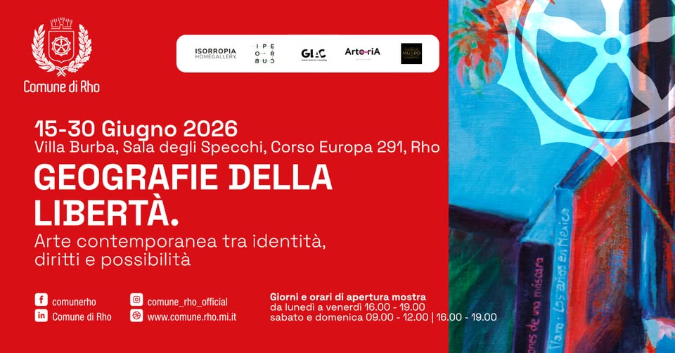 Evento Geografie della Libertà. Arte contemporanea tra identità, diritti e possibilità Locandina Geografie della Libertà. Arte contemporanea tra identità, diritti e possibilità - da lunedì 22 giugno - martedì 30 giugno 2026 ore 16:00 ore 19:00