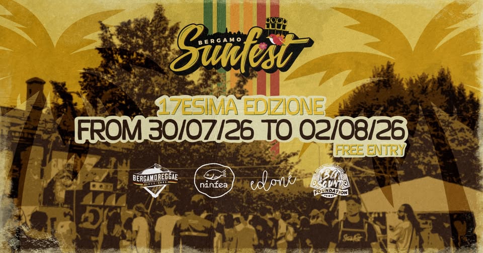 Evento Bergamo Sunfest 2026 XVII edizione Locandina Bergamo Sunfest 2026 XVII edizione - da giovedì 30 luglio - domenica 2 agosto 2026 ore 18:00 ore 23:30