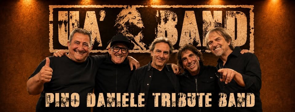 Evento UA’ BAND Omaggio a Pino Daniele Locandina UA’ BAND Omaggio a Pino Daniele - venerdì 6 novembre ore 21:00 - 23:00