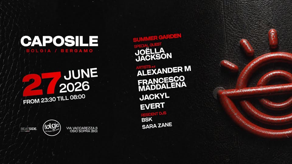Evento Caposile – Bolgia Summer Garden Locandina Caposile – Bolgia Summer Garden - da sabato 27 giugno - domenica 28 giugno 2026 ore 23:30 ore 08:00