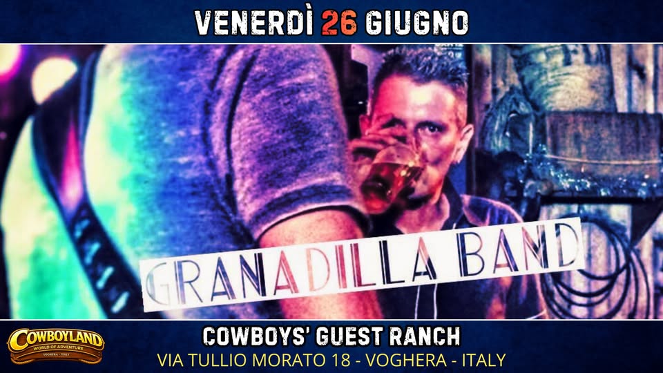 Evento Granadilla Band At Cowboys’ Guest Ranch Locandina Granadilla Band At Cowboys’ Guest Ranch - venerdì 26 giugno ore 22:00 - 00:00