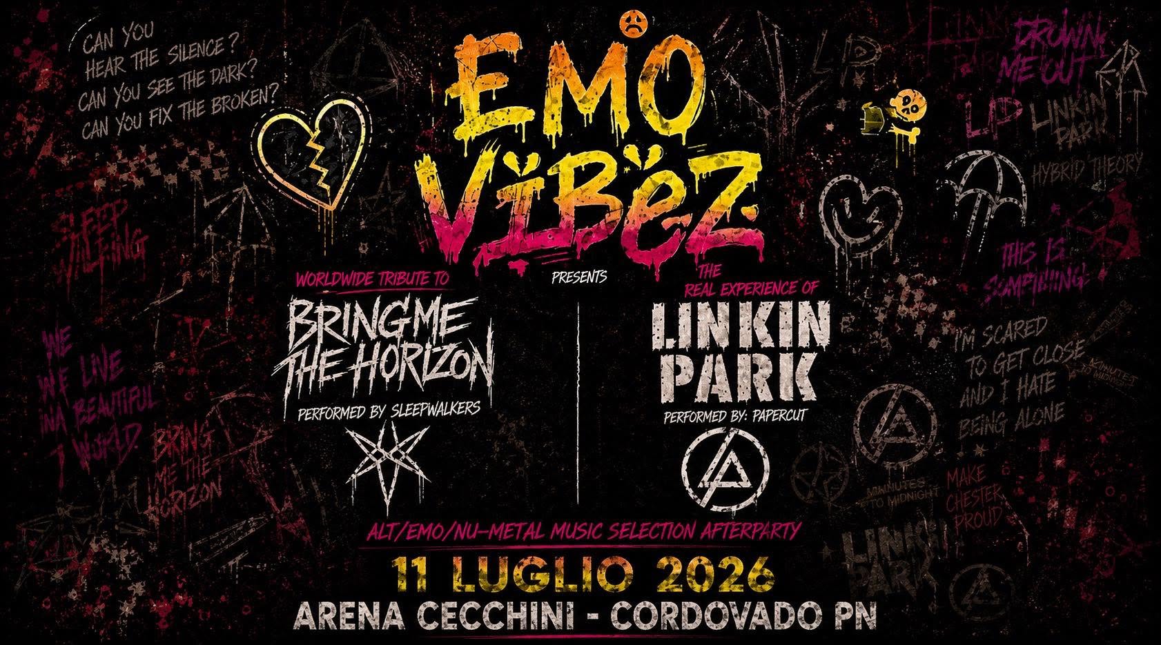 Evento Emo Vibez Linkin Park Vs Bring Me The Horizon @Arena Cecchini, Cordovado Pn 11 Luglio 2026 Locandina Emo Vibez Linkin Park Vs Bring Me The Horizon @Arena Cecchini, Cordovado Pn 11 Luglio 2026 - sabato 11 luglio ore 20:30 - 22:30