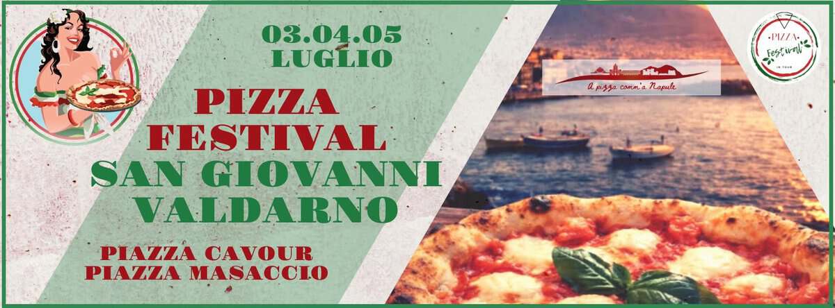 Evento Pizza Festival San Giovanni Valdarno (Ar) 3/4/5 Luglio Piazza Cavour E Piazza Masaccio Locandina Pizza Festival San Giovanni Valdarno (Ar) 3/4/5 Luglio Piazza Cavour E Piazza Masaccio - da venerdì 3 luglio - domenica 5 luglio 2026 ore 18:00 ore 23:45