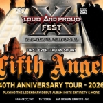 LOUD AND PROUD FEST X FIFTH ANGEL “40th Anniversary Tour” More – Damage Inc Live Club (Verona) LOUD AND PROUD FEST X FIFTH ANGEL "40th Anniversary Tour" More - Damage Inc Live Club (Verona)