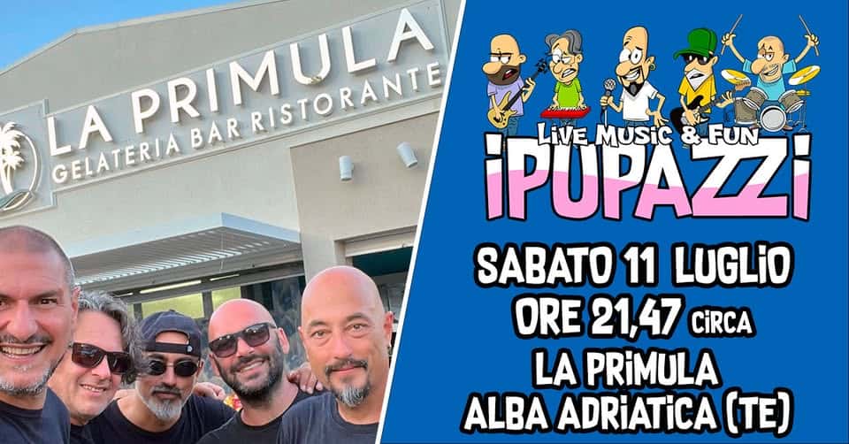 Evento La Primula – Alba Adriatica (Te) Locandina La Primula – Alba Adriatica (Te) - sabato 11 luglio ore 21:45 - 23:45