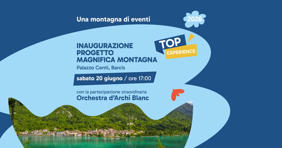 Evento Inaugurazione progetto Magnifica Montagna Locandina Inaugurazione progetto Magnifica Montagna - sabato 20 giugno ore 17:00 - 19:00