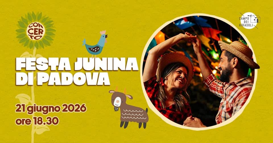 Evento Festa Junina Di Padova Locandina Festa Junina Di Padova - domenica 21 giugno ore 18:30 - 21:30