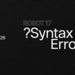 ROBOT17 – ?Syntax Error ROBOT17 - ?Syntax Error