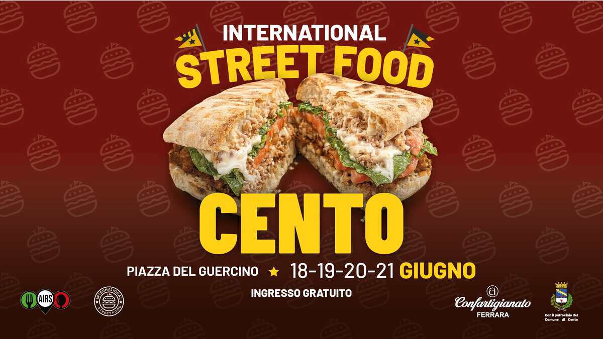 Evento International Street Food Cento Locandina International Street Food Cento - giovedì 18 giugno ore 18:00 - 20:00