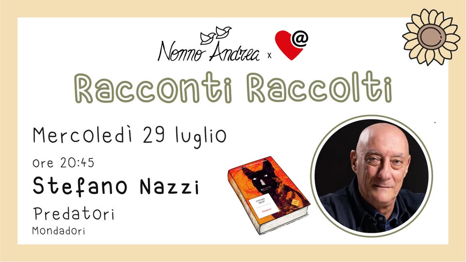 Evento Stefano NAZZI Racconti Raccolti 2026 Locandina Stefano NAZZI Racconti Raccolti 2026 - mercoledì 29 luglio ore 20:45 - 22:30