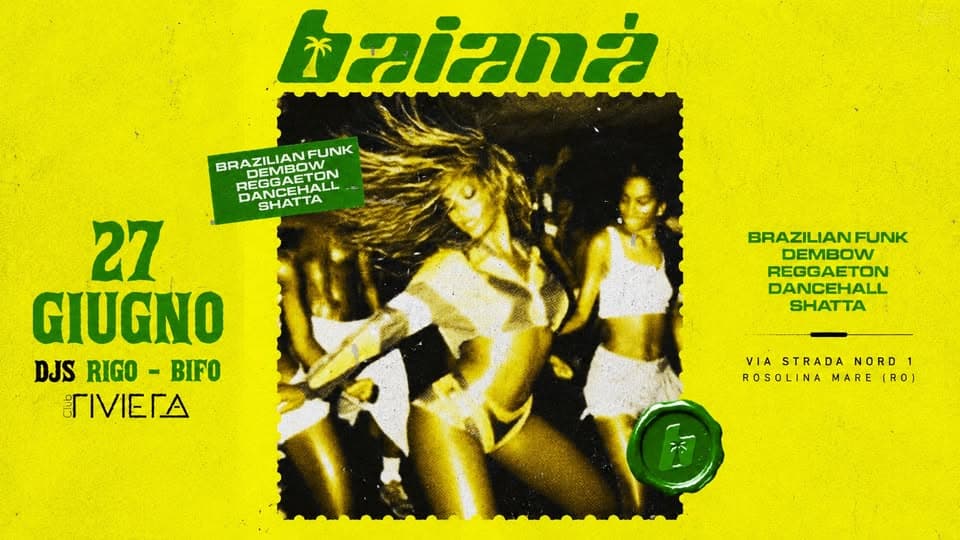 Evento Baianà @Riviera Club Locandina Baianà @Riviera Club - sabato 27 giugno ore 23:00 - 01:00