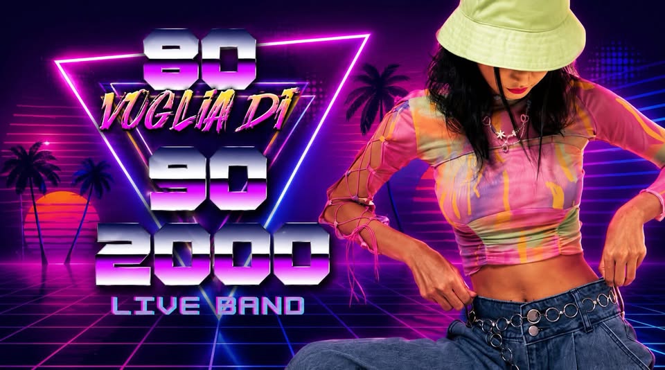 Evento 80 Voglia di 90 & 2000 Granozzo c – Monticello (NO) Locandina 80 Voglia di 90 & 2000 Granozzo c – Monticello (NO) - venerdì 31 luglio ore 22:00 - 00:00