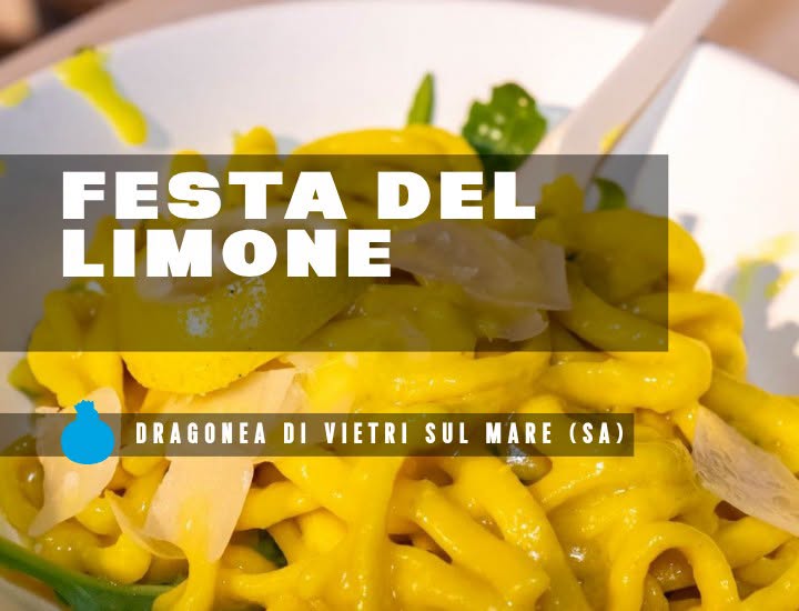 Evento Festa del Limone – Dragonea di Vietri sul Mare (SA) Locandina Festa del Limone – Dragonea di Vietri sul Mare (SA) - da venerdì 10 luglio - domenica 12 luglio 2026 ore 19:00 ore 23:45