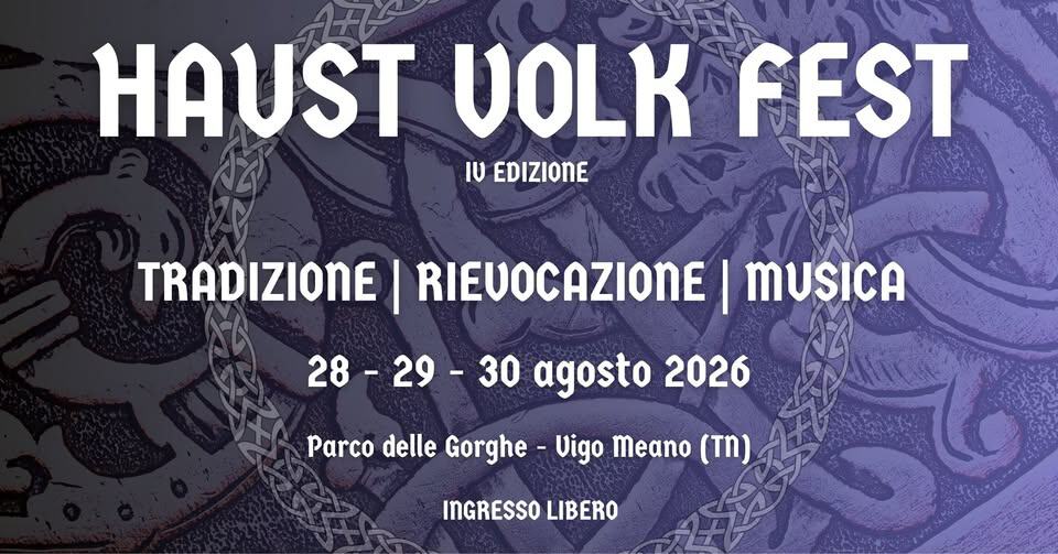 Evento Haust Volk Fest IV Locandina Haust Volk Fest IV - da venerdì 28 agosto - domenica 30 agosto 2026 ore 15:00 ore 23:59
