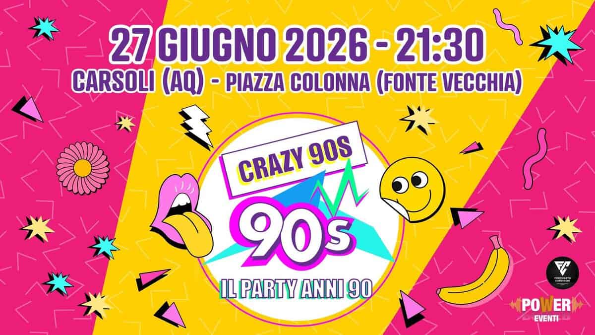 Evento Crazy 90S – Carsoli (Aq) Locandina Crazy 90S – Carsoli (Aq) - sabato 27 giugno ore 22:00 - 00:00