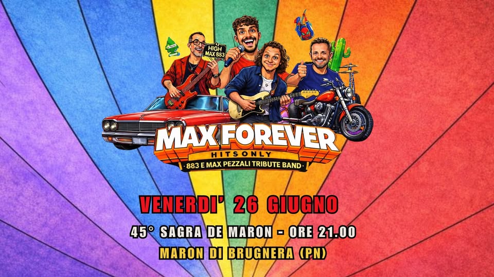 Evento Tributo 883 e Pezzali in concerto – 45° Sagra de Maron (PN) Locandina Tributo 883 e Pezzali in concerto – 45° Sagra de Maron (PN) - venerdì 26 giugno ore 21:00 - 23:00