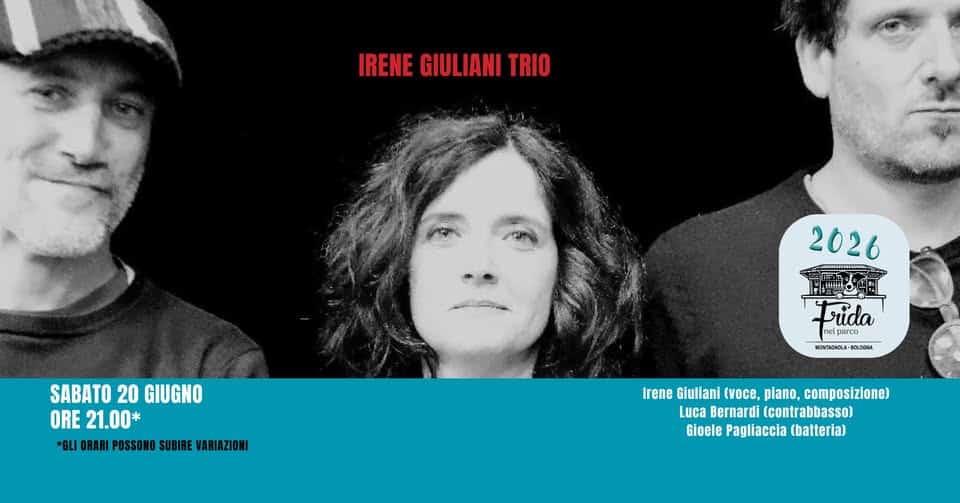 Evento Irene Giuliani Trio, tra jazz e sperimentazione Locandina Irene Giuliani Trio, tra jazz e sperimentazione - sabato 20 giugno ore 23:00 - 01:00