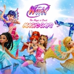 Winx Club “The Magic Is Back” Show Winx Club "The Magic Is Back" Show