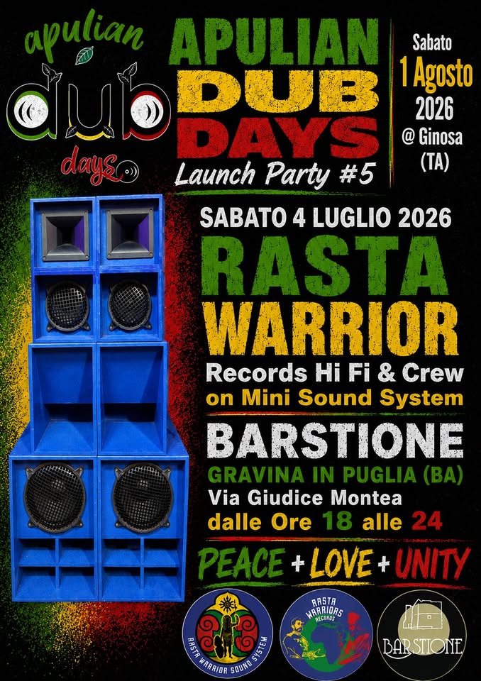 Evento Apulian DuB Days Launch Party 5 RASTA WARRIOR Mini Sound System & Crew – Barstione – Gravina (BA) Locandina Apulian DuB Days Launch Party 5 RASTA WARRIOR Mini Sound System & Crew – Barstione – Gravina (BA) - sabato 4 luglio ore 18:00 - 23:45