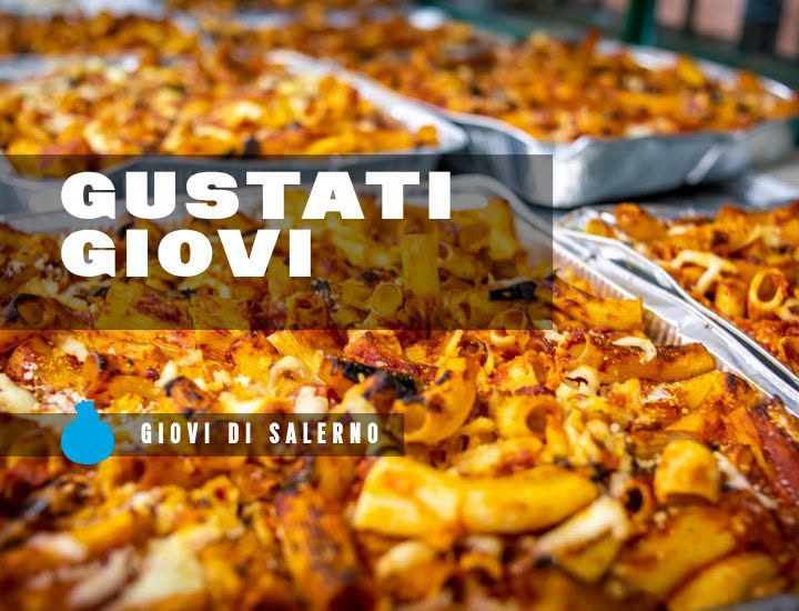 Evento Gustati Giovi – Giovi di Salerno (SA) Locandina Gustati Giovi – Giovi di Salerno (SA) - da giovedì 9 luglio - domenica 12 luglio 2026 ore 19:00 ore 23:45