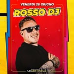 Rosso Dj – La Centrale “Imola Summer Fest” 2026 Rosso Dj - La Centrale "Imola Summer Fest" 2026