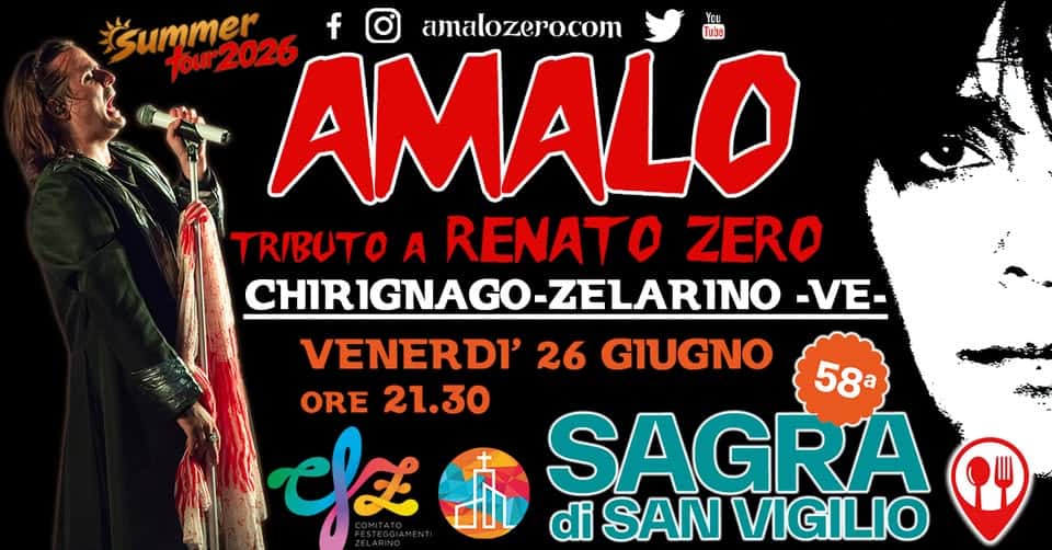 Evento AMALO – Renato Zero tribute – Sagra di San Vigilio – Chirignago – Zelarino (VE) Locandina AMALO – Renato Zero tribute – Sagra di San Vigilio – Chirignago – Zelarino (VE) - venerdì 26 giugno ore 21:30 - 23:30
