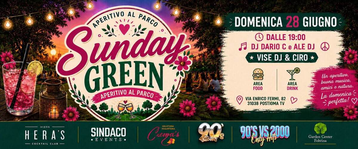 Evento Domenica 28 Giugno H. 19.00 Sunday Green l’aperitivo al Parco a Treviso. Locandina Domenica 28 Giugno H. 19.00 Sunday Green l’aperitivo al Parco a Treviso. - da domenica 28 giugno - lunedì 29 giugno 2026 ore 19:00 ore 23:00