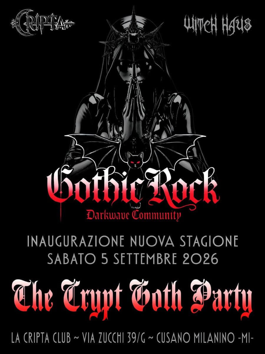 Evento The Crypt Goth Party Xxx Inaugurazione Nuova Stagione Xxx La Cripta Club Locandina The Crypt Goth Party Xxx Inaugurazione Nuova Stagione Xxx La Cripta Club - sabato 5 settembre ore 23:30 - 05:00