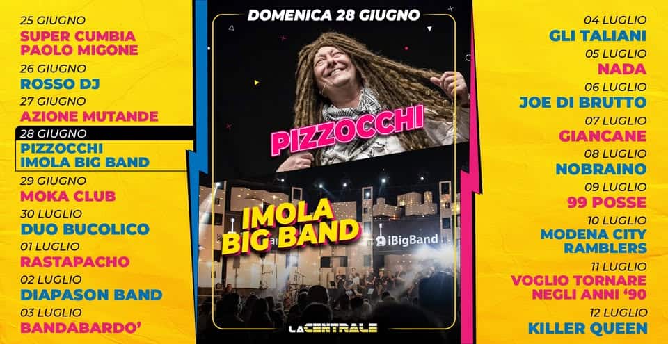 Evento Pizzocchi iBig Band – La Centrale “Imola Summer Fest” 2026 Locandina Pizzocchi iBig Band – La Centrale “Imola Summer Fest” 2026 - domenica 28 giugno ore 20:30 - 22:30