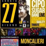 Cipo Sugar Band Live! “Piazza Vittorio Emanuele II” Moncalieri (To) Cipo Sugar Band Live! "Piazza Vittorio Emanuele II" Moncalieri (To)