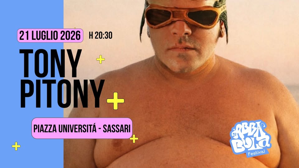 Evento TONY PITONY – Piazza Università Locandina TONY PITONY – Piazza Università - martedì 21 luglio ore 20:30 - 22:30
