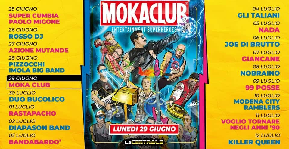 Evento Moka Club – La Centrale “Imola Summer Fest” 2026 Locandina Moka Club – La Centrale “Imola Summer Fest” 2026 - lunedì 29 giugno ore 22:00 - 00:00